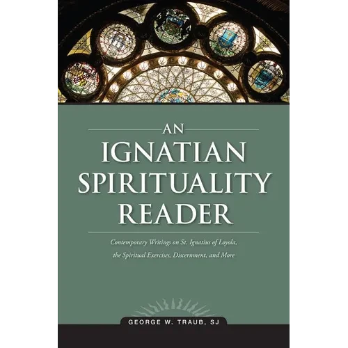 An Ignatian Spirituality Reader - Paperback