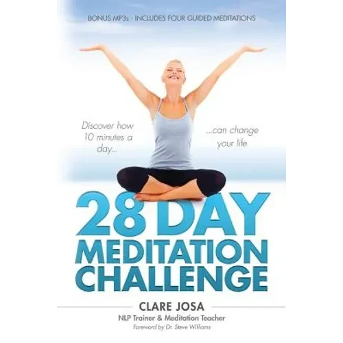 28 Day Meditation Challenge: Discover how 10 minutes a day can change your life. - Paperback