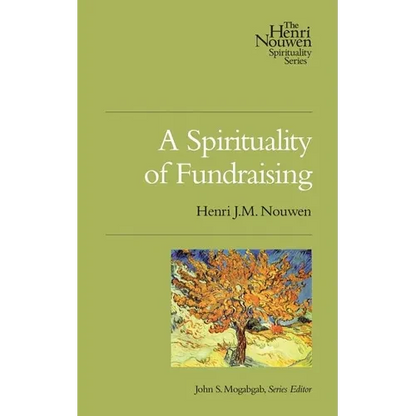 A Spirituality of Fundraising - Paperback