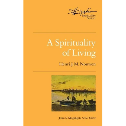 A Spirituality of Living - Paperback