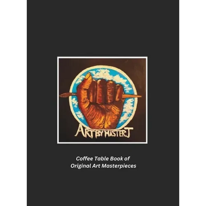 Art by Master J: Coffee Table Book of Original Art Masterpieces - Hardcover