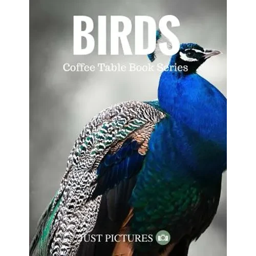 Birds: Coffee Table Book Series - Paperback